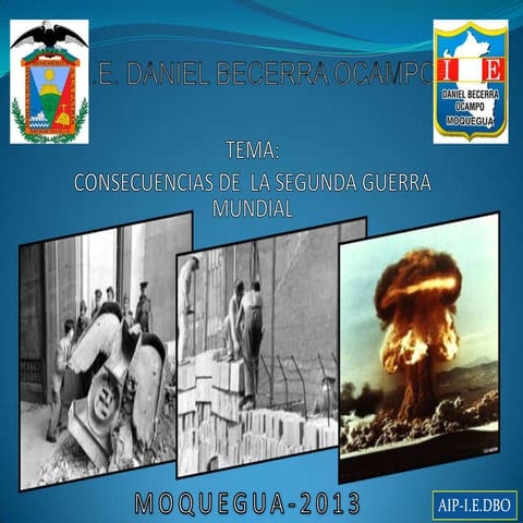 Consecuencias de la segunda guerra mundial | PPT