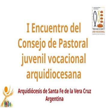 Consejo de Pastoral Juvenil Vocacional Arquidiocesana 2022 ...