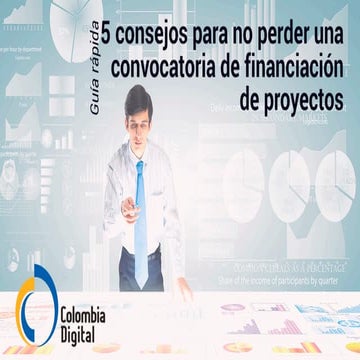 5 consejos para no perder una convocatoria de financiación de proyectos