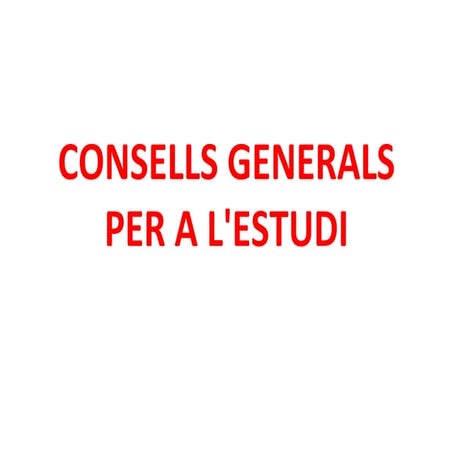 Consells generals per a l'estudi