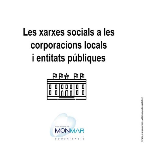 Com gestionar les xarxes socials des dels governs locals i entitats públiques 1