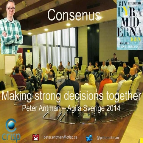 Strong decisions with consensus, Agila Sverige 2014