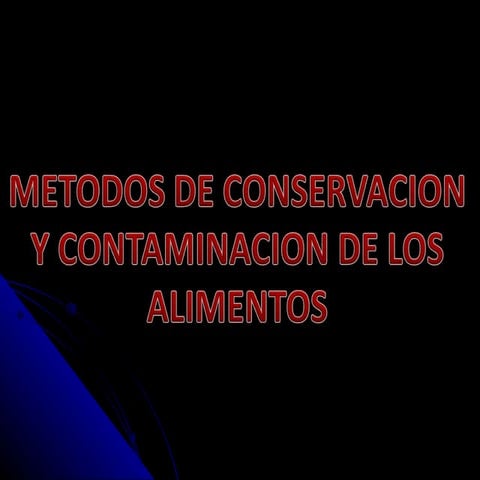 Métodos de conservación de alimentos | PPTX