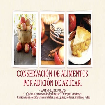 CONSERVACIÓN DE ALIMENTOS POR ADICIÓN DE AZÚCAR - copia.pptx