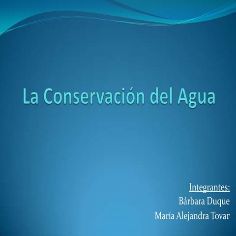 Conservación del Agua. Bárbara y Maria A.