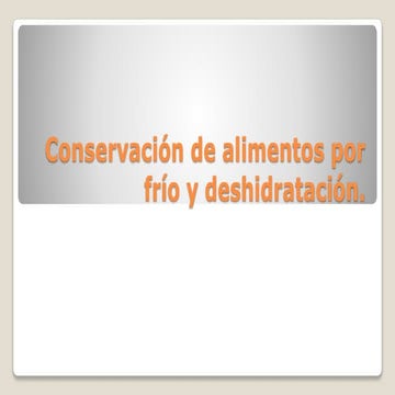 Métodos de conservación de los alimentos diapositivas 2 | PPTX