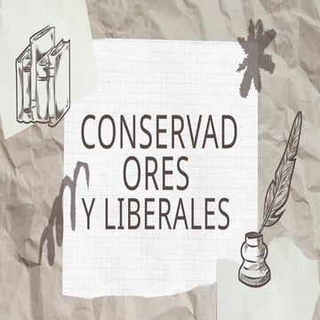Conservadores y liberales, presentación,