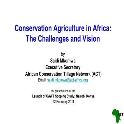Conservation Agriculture in Africa ,the challenges and vision