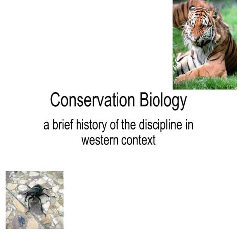 Conservation Biology Ahistory Ppt