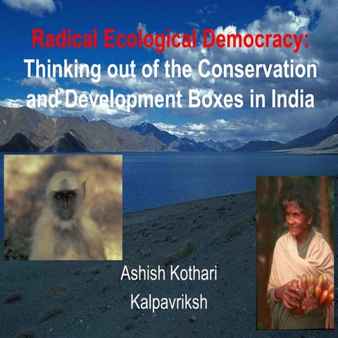 Thinking out of Conservation & Development Boxes in India 