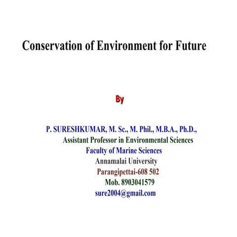 Conservation of environment for future