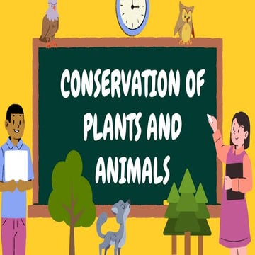 CH-7 Conservation of plants and animals- class 8