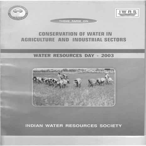 Conservation of water in agriculture and industrial sectors