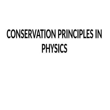 Fundamental Conservation Principles in Physics: Energy, Mass, and ...