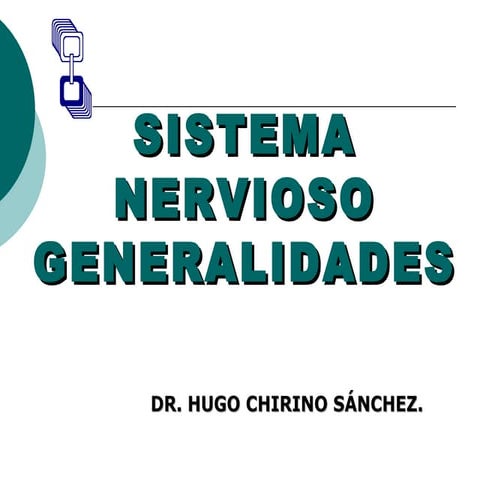 Generalidades de Sistema Nervioso
