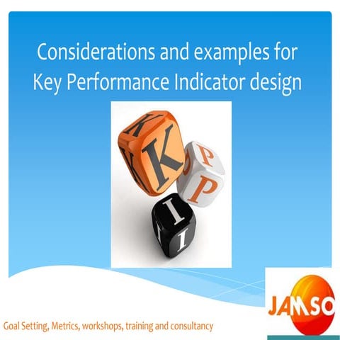 Considerations and examples for key performance indicators design