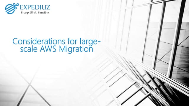 Considerations for large scale aws migration