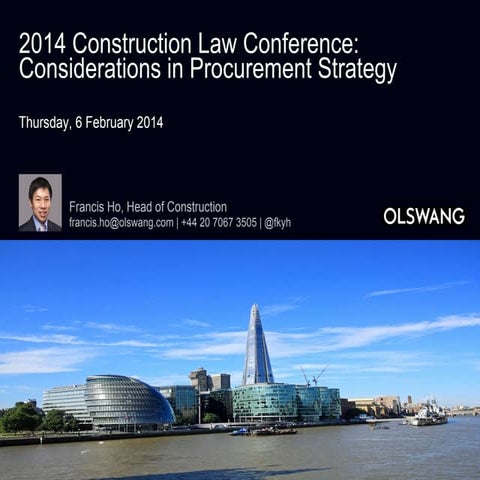 Considerations in Procurement Strategy - 2014 Olswang Construction Law Confer...