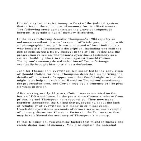 Consider eyewitness testimony, a facet of the judicial system th.docx