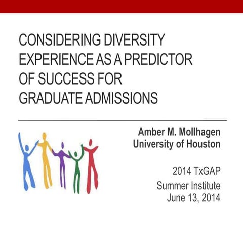 Considering Diversity Experience as a Predictor of Success for Graduate Admis...