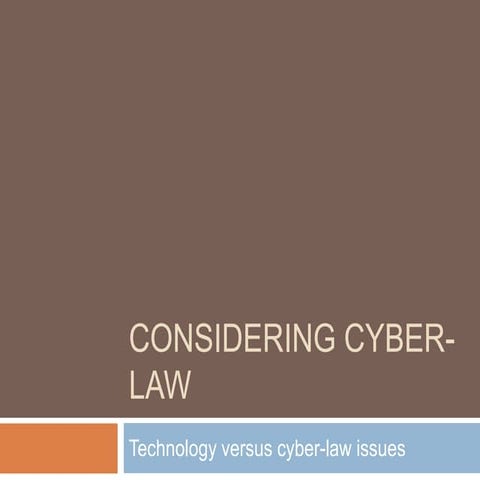 Considering cyber law