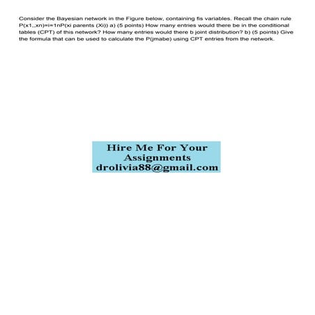 Consider the Bayesian network in the Figure below containin.pdf