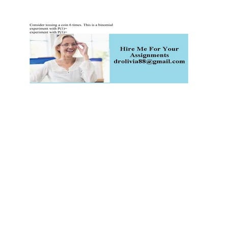 Consider tossing a coin 6 times- This is a binomial experiment with P( (2).pdf