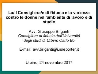 La/Il Consigliera/e di fiducia e la violenza contro le donne nell’ambiente di lavoro e di studio