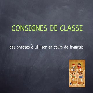 Consignes de classe