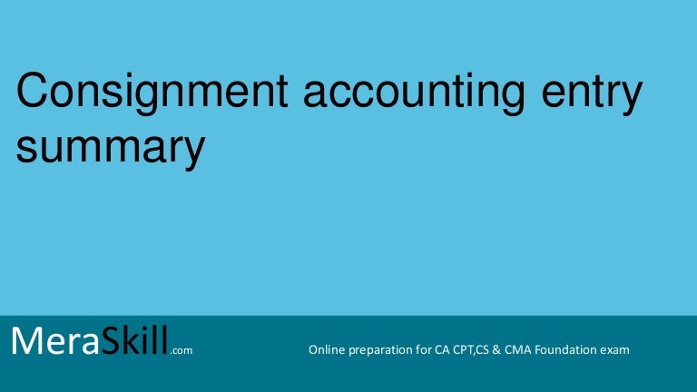 Consignment accounting entry summary