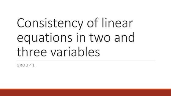 Consistency of linear equations in two and three variables