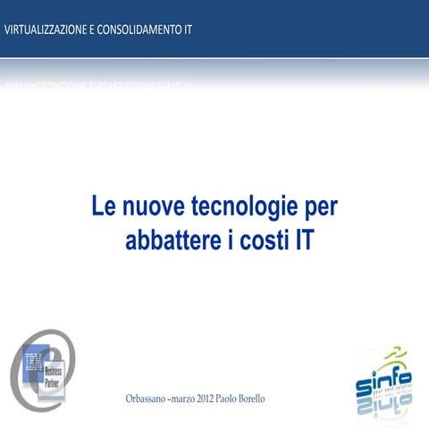 Consolidamento e virtualizzazione 