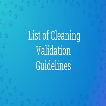 List of cleaning validation guideline