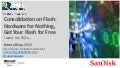 Consolidation on Flash- Hardware for Nothing, Get Your Flash for Free (I want my SSDs!)