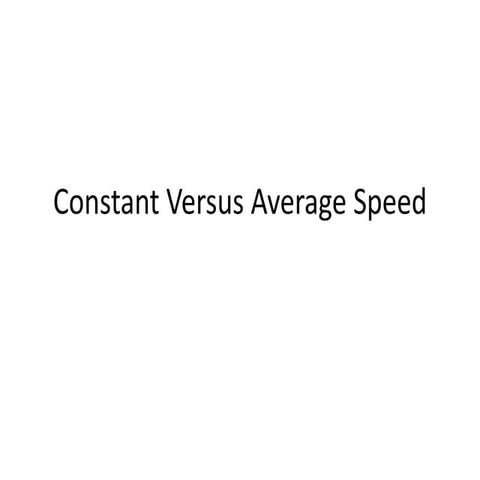 Constant vs Average speed