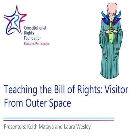 Teaching the bill of rights : visitor from outer space