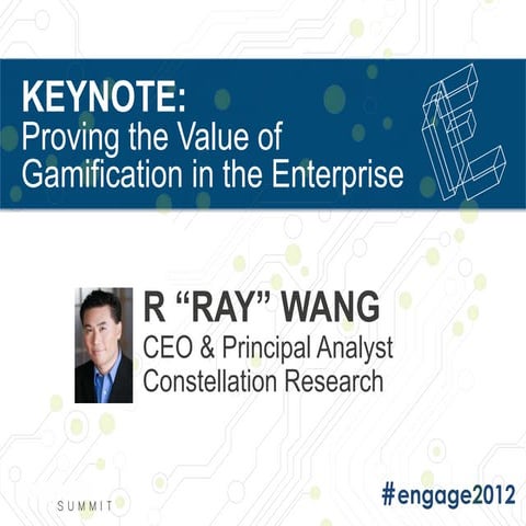 Badgeville Summit, Engage 2012 - KEYNOTE:   Proving the Value of  Gamificatio...