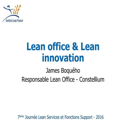 Lean Office et Lean innovation par James Boqueho de Constellium
