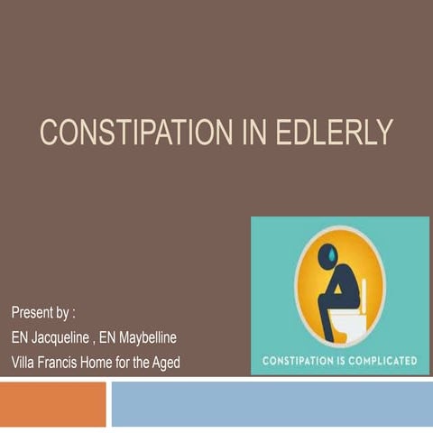 Constipation in Elderly | PPTX