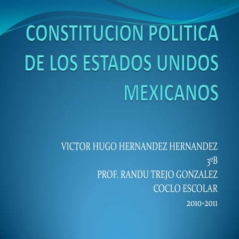Constitucion politica de los estados unidos mexicanos | PPTX