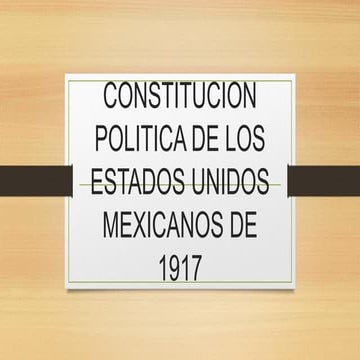 CONSTITUCION POLITICA DE LOS ESTADOS UNIDOS MEXICANOS DE 1917 ...