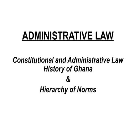 CONSTITUTIONAL AND ADMINISTRATIVE HISTORY(REVISED).pptx