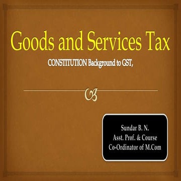 CONSTITUTION Background to GST