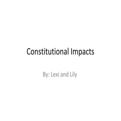 Constitutional impacts