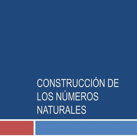 Construcción de los números naturales