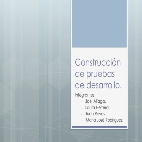 Construcción de pruebas de desarrollo