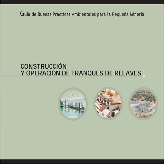 Construccion operacion tranques