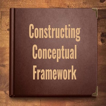 Constructing Conceptual Framework - PR 2 | PPTX