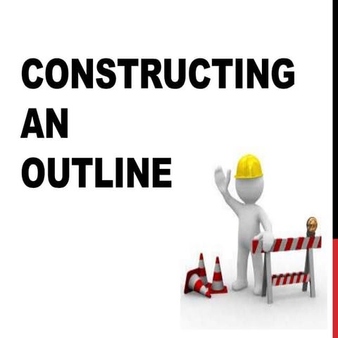 Constructing outlines