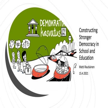Constructing stronger democracy in school and education - Matti Rautiainen